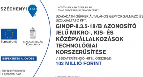 GINOP-8.3.5-18/B AZONOSÍTÓ JELŰ MIKRO-, KIS- ÉS KÖZÉPVÁLLALKOZÁSOK TECHNOLÓGIAI KORSZERŰSÍTÉSE