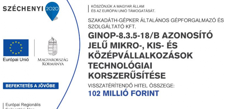 GINOP-8.3.5-18/B AZONOSÍTÓ JELŰ MIKRO-, KIS- ÉS KÖZÉPVÁLLALKOZÁSOK TECHNOLÓGIAI KORSZERŰSÍTÉSE